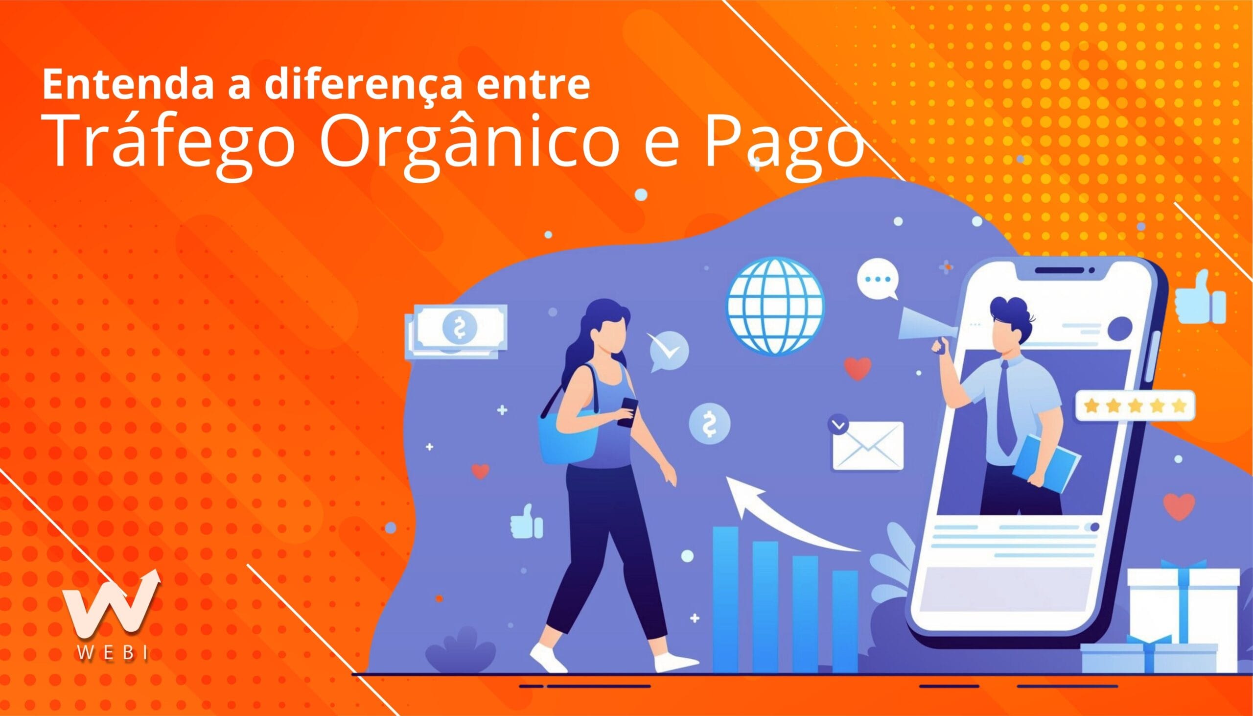 Entenda a diferença entre tráfego orgânico e pago