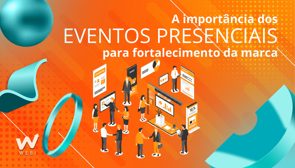 A importância dos eventos presenciais para fortalecimento de marca