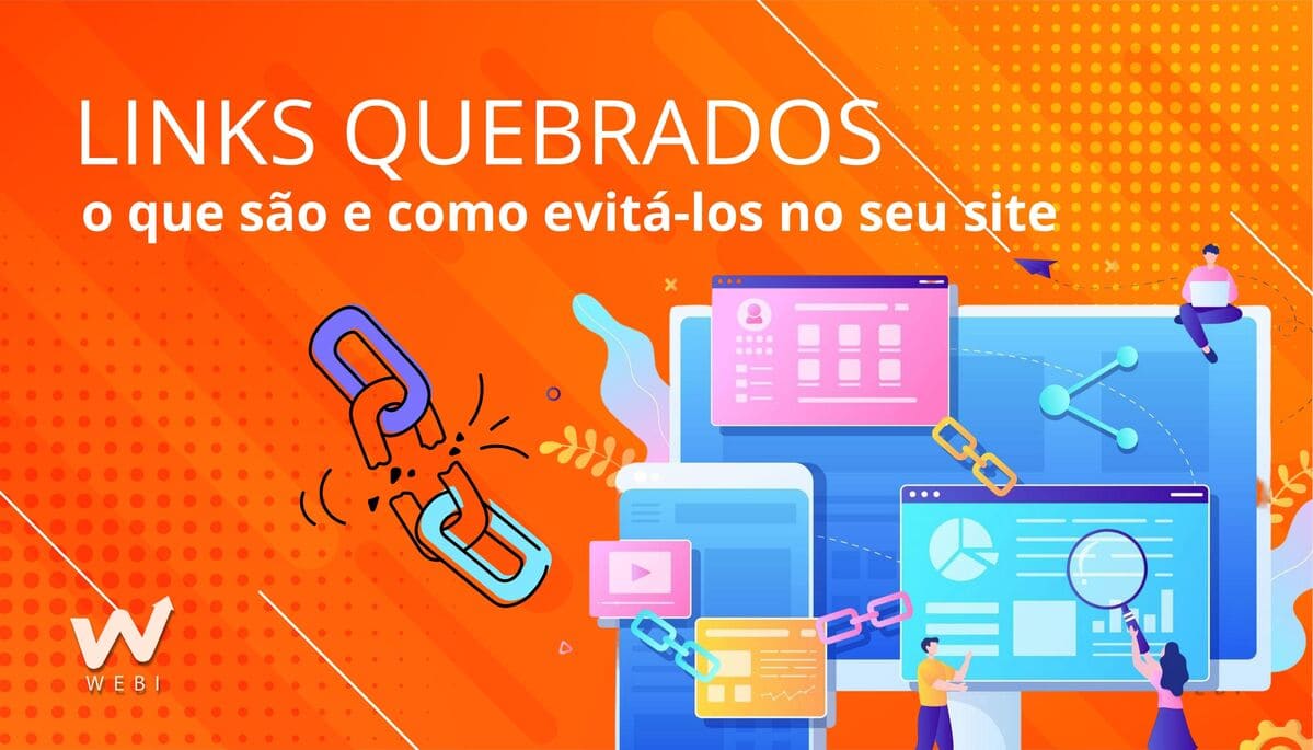Links quebrados: o que são e como evitá-los no seu site