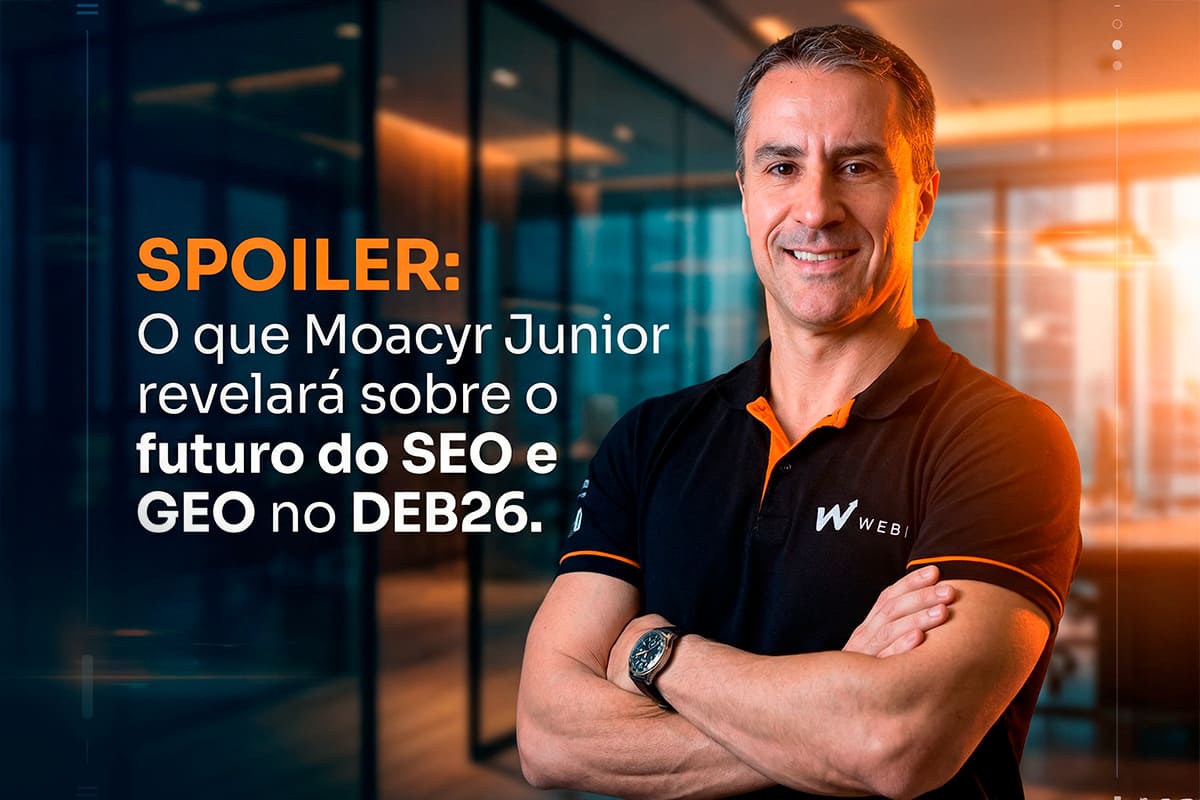 Spoiler: O que Moacyr Guedes Junior revelará sobre o futuro do SEO e GEO no DEB26