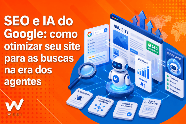 SEO e IA do Google: como otimizar seu site para as buscas na era dos agentes