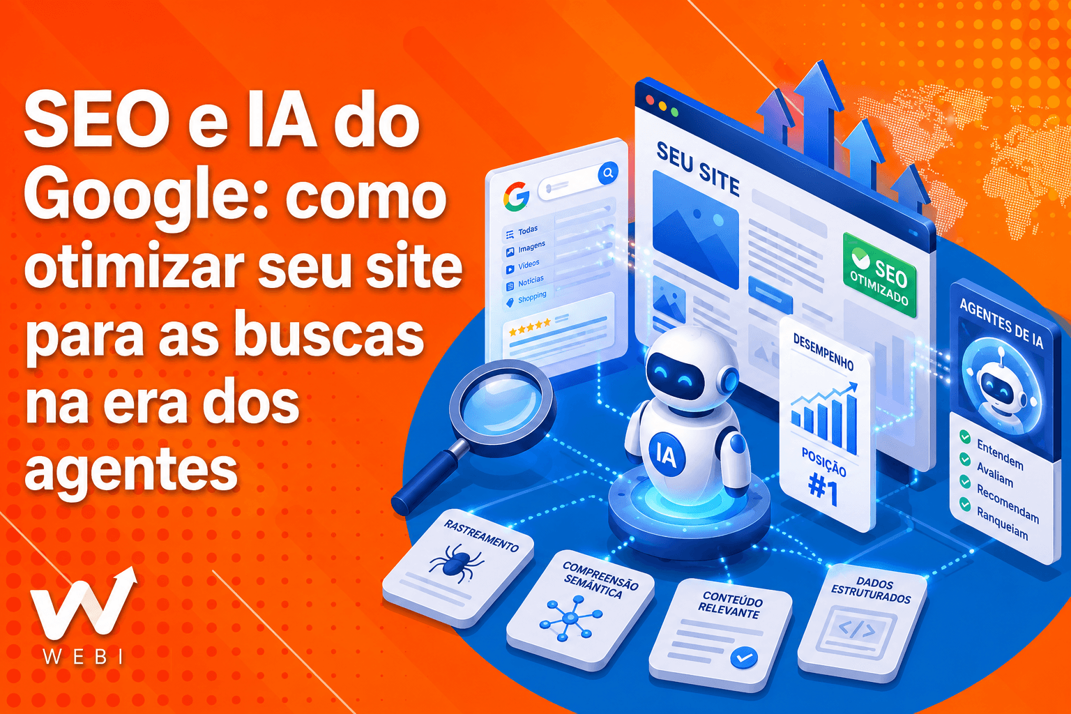 SEO e IA do Google: como otimizar seu site para as buscas na era dos agentes