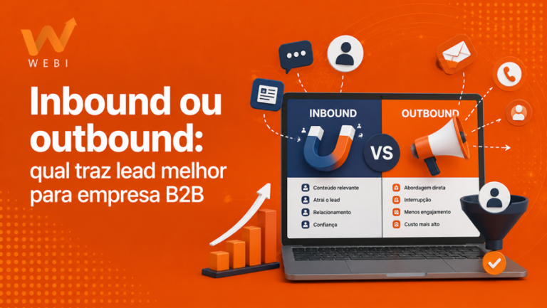 Inbound ou outbound: qual traz leads melhores para empresa B2B