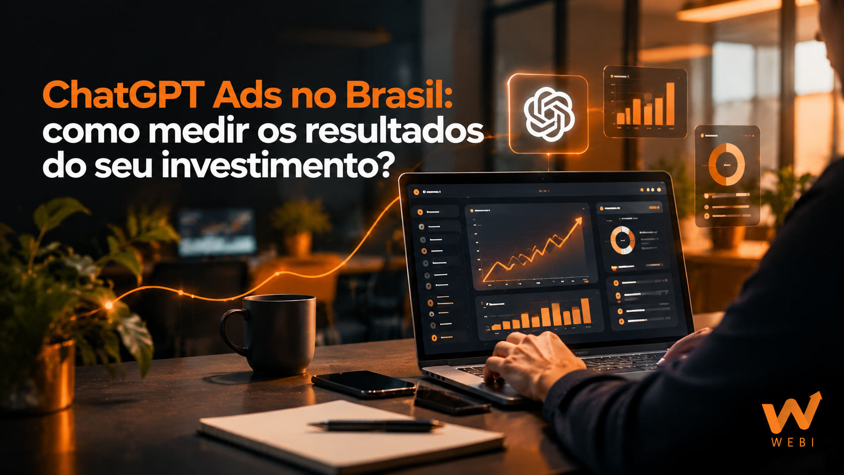 ChatGPT Ads no Brasil: como medir os resultados do seu investimento?