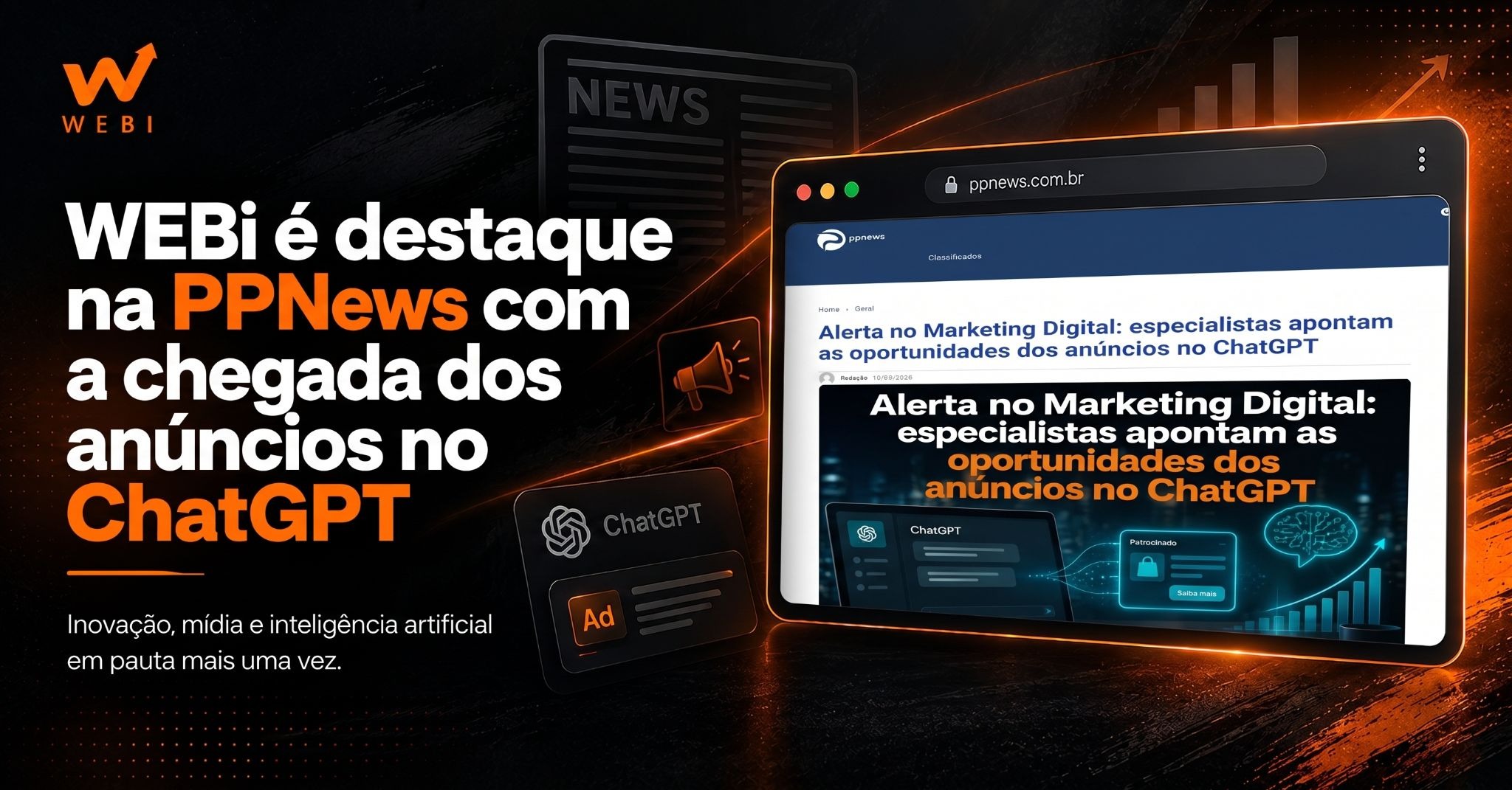 WEBi é destaque na PPNews com a chegada dos anúncios no ChatGPT
